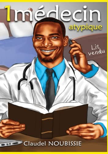 Un Médecin Atypique